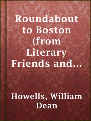 cover image of Roundabout to Boston (from Literary Friends and Acquaintance)